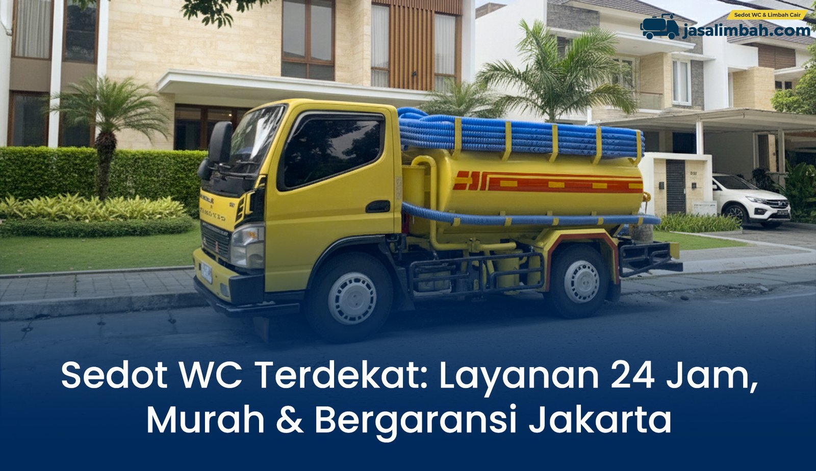 Sedot WC Terdekat: Layanan 24 Jam, Murah & Bergaransi
