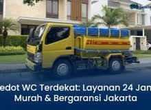 Sedot WC Terdekat: Layanan 24 Jam, Murah & Bergaransi